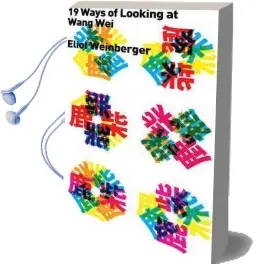 Nineteen Ways of Looking at Wang wei (With More Ways) Audiobook download free by Eliot Weinberger