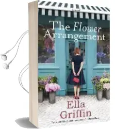 The Flower Arrangement Audiobook download free by Ella Griffin