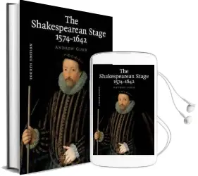 The Shakespearean Stage 1574-1642 Audiobook download free by Andrew Gurr