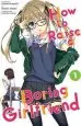 Audiobook How to Raise a Boring Girlfriend, Vol. 1 author Kurehito Misaki