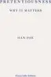 Audiobook Pretentiousness: Why it Matters author Dan Fox