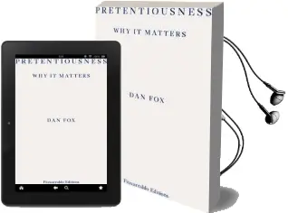 Pretentiousness: Why it Matters Audiobook download free by Dan Fox