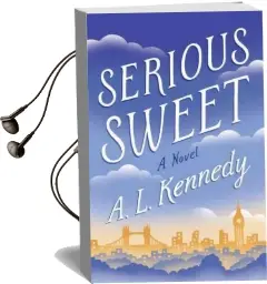 Serious Sweet Audiobook download free by A. L. Kennedy