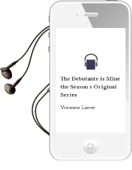 The Debutante is Mine: The Season'S Original Series Audiobook download free by Vivienne Lorret