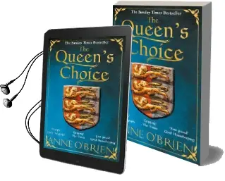 The Queen'S Choice: The Sunday Times Bestseller Audiobook download free by Anne O'Brien