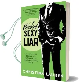 Wicked Sexy Liar Audiobook download free by Christina Lauren