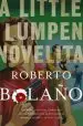 Audiobook A Little Lumpen Novelita author Roberto Bolano