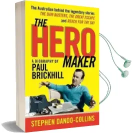 Hero Maker: A Biography of Paul Brickhill, the Audiobook download free by Stephen Dando Collins