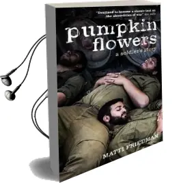 Pumpkinflowers: A Soldier'S Story Audiobook download free by Matti Friedman
