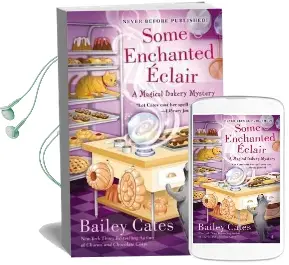 Some Enchanted Eclair: A Magical Bakery Mystery Book 4 Audiobook download free by Bailey Cates