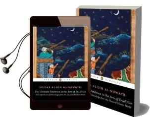 The Ultimate Ambition in the Arts of Erudition Audiobook download free by Shihab Al Din Al Nuwayri