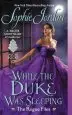Audiobook While the Duke was Sleeping: The Rogue Files author Sophie Jordan