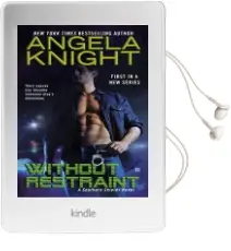 Without Restraint Audiobook download free by Angela Knight