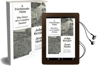 A Fortunate man: The Story of a Country Doctor Audiobook download free by John Berger
