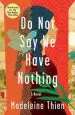 Audiobook Do not say we Have Nothing: A Novel author Madeleine Thien