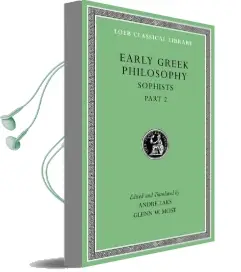 Early Greek Philosophy, Volume ix: Sophists, Part 2 Audiobook download free by Andre Laks