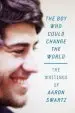 Audiobook The boy who Could Change the World: The Writings of Aaron Swartz author Aaron Swartz