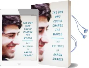 The boy who Could Change the World: The Writings of Aaron Swartz Audiobook download free by Aaron Swartz