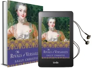 The Rivals of Versailles: A Novel Audiobook download free by Sally Christie