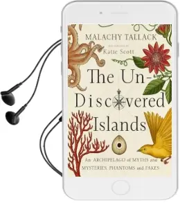 Un-Discovered Islands: An Archipelago of Myths and Mysteries, Phantoms and Fates Audiobook download free by Malachy Tallack