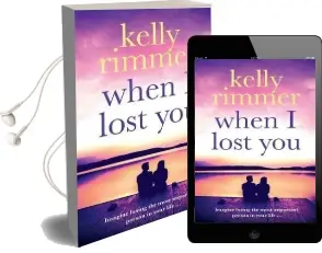 When i Lost you Audiobook download free by Kelly Rimmer