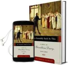 An Assembly Such as This: A Novel of Fitzwilliam Darcy, Gentleman Audiobook download free by Pamela Aidan
