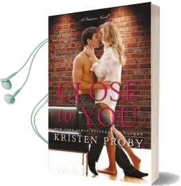 Close to you: A Fusion Novel Audiobook download free by Kristen Proby