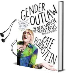 Gender Outlaw: On Men, Women, and the Rest of us Audiobook download free by Kate Bornstein