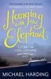 Audiobook Hanging With the Elephant: A Story of Love, Loss and Meditation author Michael Harding