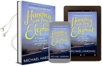 Hanging With the Elephant: A Story of Love, Loss and Meditation Audiobook download free by Michael Harding