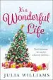 Audiobook It'S a Wonderful Life: The Christmas Bestseller is Back With an Unforgettable Holiday Romance author Julia Williams