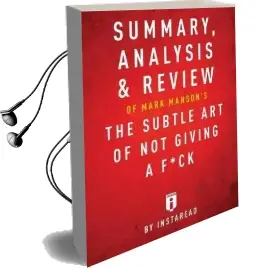Summary, Analysis & Review of Mark Manson'S the Subtle art of not Giving a F*Ck by Instaread Audiobook download free by Instaread