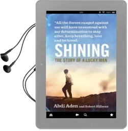 Shining: The Story of a Lucky man Audiobook download free by Abdi Aden
