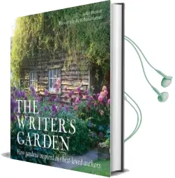 The Writer'S Garden: How Gardens Inspired our Best-Loved Authors Audiobook download free by Jackie Bennett
