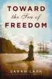 Audiobook Toward the sea of Freedom author Sarah Lark