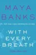 Audiobook With Every Breath: A Slow Burn Novel author Maya Banks