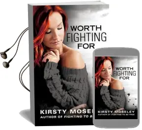 Worth Fighting for Audiobook download free by Kirsty Moseley