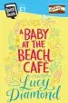 Audiobook A Baby at the Beach Cafe author Lucy Diamond