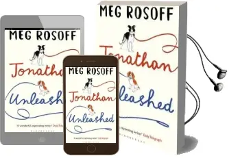 Jonathan Unleashed Audiobook download free by Meg Rosoff