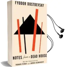 Notes From a Dead House Audiobook download free by Fyodor Dostoevsky