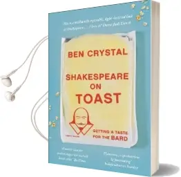 Shakespeare on Toast: Getting a Taste for the Bard Audiobook download free by Ben Crystal