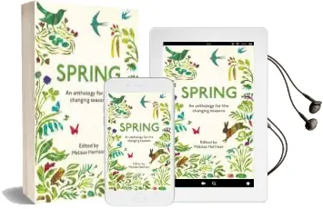 Spring: An Anthology for the Changing Seasons Audiobook download free by Melissa Harrison