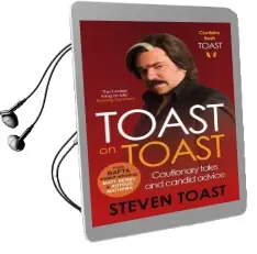 Toast on Toast: Cautionary Tales and Candid Advice Audiobook download free by Steven Toast