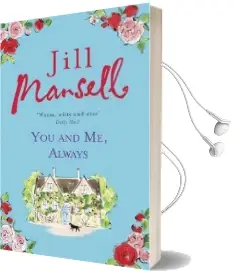 You and me, Always: An Uplifting Novel of Love and Friendship Audiobook download free by Jill Mansell