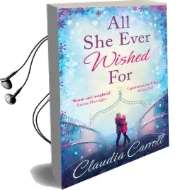 All she Ever Wished for: A Gorgeous Romance to Sweep you off Your Feet! Audiobook download free by Claudia Carroll