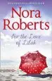 Audiobook For the Love of Lilah author Nora Roberts