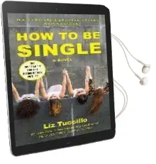 How to be Single Audiobook download free by Liz Tuccillo
