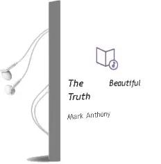 The Beautiful Truth Audiobook download free by Mark Anthony