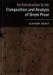 Audiobook An Introduction to the Composition and Analysis of Greek Prose author Eleanor Dickey