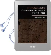 An Introduction to the Composition and Analysis of Greek Prose Audiobook download free by Eleanor Dickey